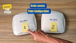 "Mastering Aruba Access Points: Step-by-Step Configuration Tutorial"