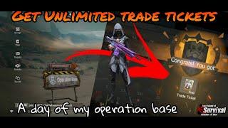 How to get trade tickets in last island of survival || A day of my operation base || Operation base