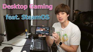 Can The Steam Deck be a Desktop Gaming PC? | SteamOS Edition