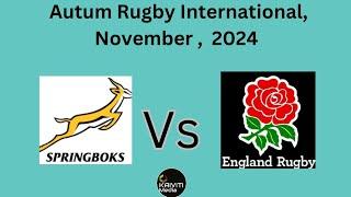 Autum Rugby International ● 1st-Half ● Springboks v England ● Nov 16, 2024 ●