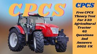 Don't Get Stuck! Free CPCS A33 Tractor Test Prep (UK - 62 Q&A) **