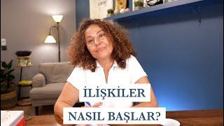 İlişkiler Nasıl Başlar? İlişki Başlangıçlarındaki Farklılıklar Nelerdir?