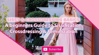 Sissy & Crossdressing Basics | 8 Crossdressing Tips For Crossdresser Beginners -  Feminization Tips