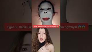 EĞER BU VARLIK SİZİ GÖRÜNTÜLÜ ARARSA TELEFONU ASLA AÇMAYIN!  #shorts