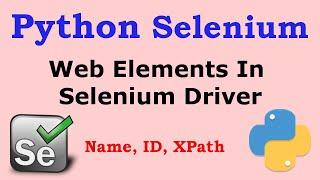 How to Use Web Elements in Python Selenium Web Driver