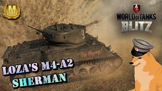 WoT Blitz | Loza's M4-A2 Sherman | Mastery!