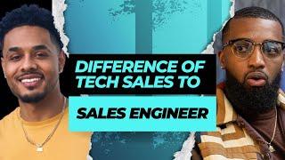 Difference between Tech Sales and Sales Engineer