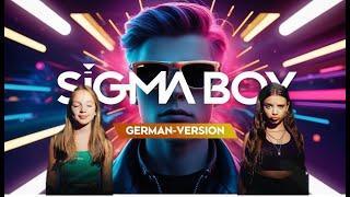 Sigma Boy - Deutsch German Remix prod. by DJ DIRK