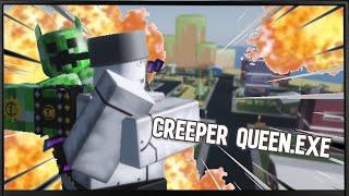 Creeper Queen.exe || A Bizarre Day (ROBLOX)