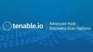 Advanced Host Discovery Scan Options in Tenable.io