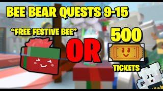 Bee Bear Quests 9-15! Free Festive Bee or 500 Tickets - Bee Swarm Simulator