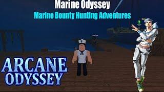 Marine Odyssey, Marine Bounty Hunting Adventures [Arcane Odyssey]