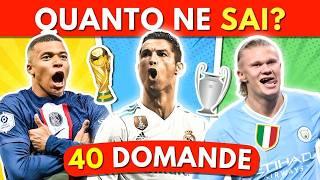 Quanto ne sai sul CALCIO?  Serie A, Champions League, Coppa del Mondo