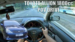 Toyota Allion A18 ZZT240 POV Drive and Walkthrough