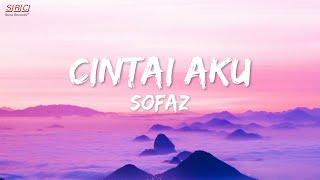 Sofaz - Cintai Aku | Official Lyric Video | HD