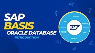 SAP BASIS - ORACLE DATABASE - INTRODUCTION