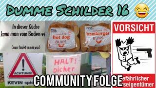 Dumme & Lustige Schilder 16 :) COMMUNITY FOLGE