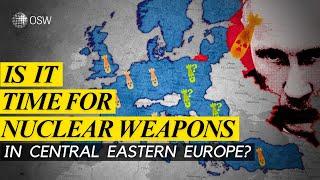 Is it time for nuclear weapons in Central Eastern Europe? How to increase NATO’s nuclear deterrence?