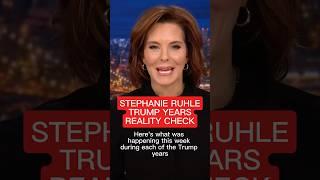 Stephanie Ruhle Trump Years Reality Check