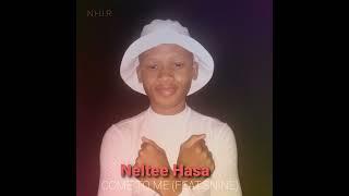 Neltee Hasa_-_Come to me (Feat.s-nine)(official Audio)(Amapiano)