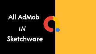 All Admob Ads In Sketchware