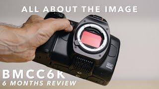 The Best Image from Any Camera I've Ever Used | Blackmagic Cinema Camera 6K 6 Month Review (BMCC6K)