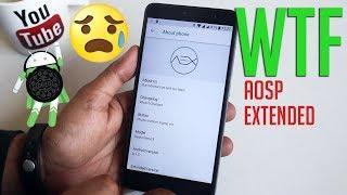 AEX || AOSP Extended 8.1 Rom On Redmi Note 3 || Useless! At Least For Now