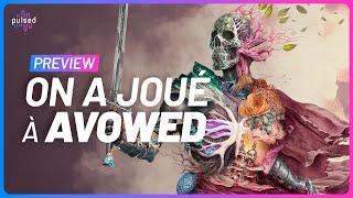 J'ai joué à AVOWED : entre Dishonored et Oblivion !