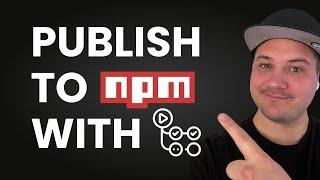 Publish to NPM with GitHub Actions