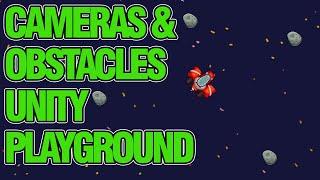 Adjusting the Camera Adding Obstacles Unity Playground Tutorial 2