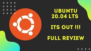 Ubuntu 20 04 its OUT | Full review coming up