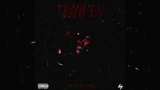 Ozee Kxng -  Teach 'Em (Official Audio)