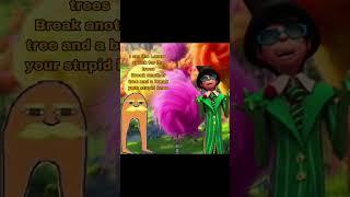 The Lorax Memes  #lorax #memes