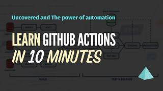 Automate Your Workflow: Learn GitHub Actions in 10 Minutes!