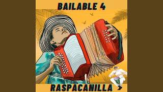 RASPACANILLA BAILABLE 4