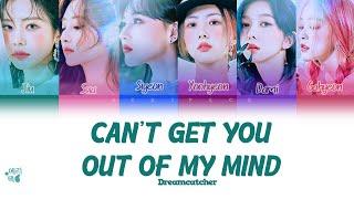 Dreamcatcher- Can't Get You Out Of My Mind (Tradução codificada em cores, Legendado ENG/PT-BR)