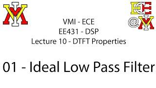 EE431 - 10 DTFT Properties - 01 Ideal Lowpass Filter