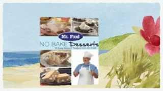 No Bake Desserts: 18 Easy Dessert Recipes from the Mr. Food Test Kitchen Free eCookbook