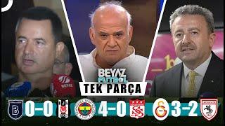 Beyaz Futbol 10 Kasım 2024 Tek Parça