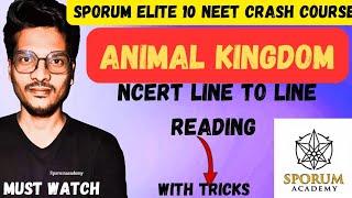 Animal Kingdom NCERT Line by Line | NEET Crash Course 2025 | Sporum Elite 10 Biology! #neet2025