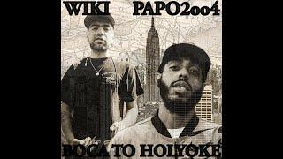 Wiki - Boca To Holyoke feat. Papo2oo4 (Official Audio)