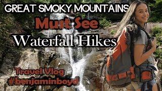 Must See Waterfall Hikes in The Great Smoky Mountains