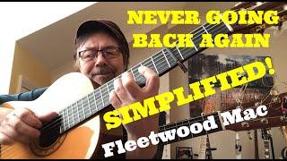 How To Play NEVER GOING BACK AGAIN (SIMPLIFIED!)