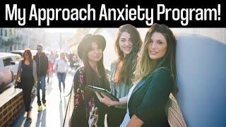 APPROACH ANXIETY PROGRAM (Scared to Talk to Girls?)