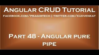 Angular pure pipe