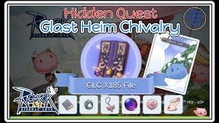 Hidden Quest: GLC.X185 file (Glast Heim Chivalry)  - Ragnarok Mobile Eternal Love