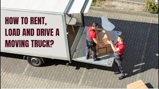 How To Rent, Load And Drive A Moving Truck | Better Removalists Brisbane