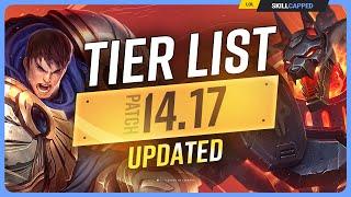 NEW UPDATED TIER LIST for PATCH 14.17 - League of Legends