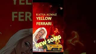 Katya Almaz Yellow Ferrari