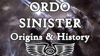 The Secret History of the Ordo Sinister (Warhammer & Horus Heresy Lore)